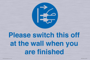 Please switch this off at the wall when you are finished
